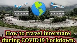 How to travel during COVID-19 Lockdown | Everything you need to know.