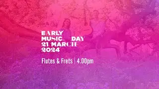 Flutes & Frets - Early Music Day 2024