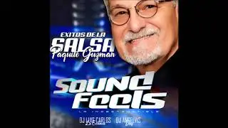 Exitos Paquito Guzman Sound FeelsLa indestructible Dj Angelvis Diaz Dj Luis Carlos