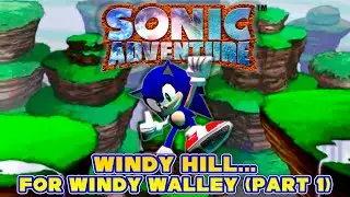 Sonic Adventure &mdash; Windy Hill... for Windy Walley | Ремикс