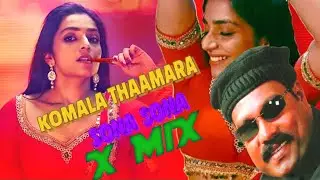 komala thaamara x sona sona x mix dj song sr maker 