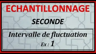 Échantillonnage - détermination d'un intervalle de fluctuation  Ex 1   Seconde