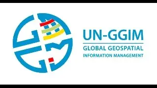 Sixth session of the UN&rsquo;s Committee of Experts on Global Geospatial Information Management starts