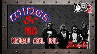 Wings Mencari Asal Usul Karaoke No Vocal