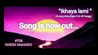 Young prime - Ikhaya lami (3 step) x BIGIE G & 45 Dwggy (#TGB) (song)ISKEEM samaGB's (2025)#viralson