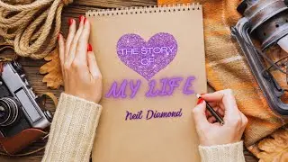 Neil Diamond - The Story of My Life