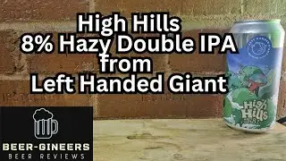 High Hills, 8% Double IPA from Left Handed Giant.