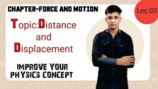 Class 9|Physical Science| Chapter-Force and Motion |Topic-Distance and displacement| |Lec -03| WBBSE