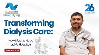Transforming Dialysis Care: How I Found Hope at NU Hospitals