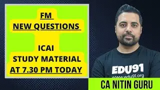 CA Inter FM NEW QUESTIONS SESSION 1 | ICAI NEW MODULE   l CA Nitin Guru l ICAI
