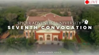 🔴Live - Baccalaureate Program | 7th Convocation Ceremony | October 18 , 2025