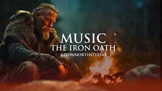 THE IRON OATH | Official Viking War Anthem (Dark Nordic Folk)