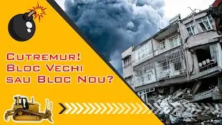 Cutremur! Bloc Vechi sau Nou?