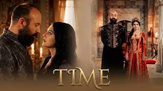 The Magnificent Century || Isabella & Hürrem & Suleyman - Time