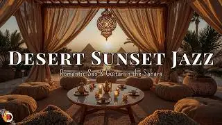 Desert Sunset Jazz | Romantic Smooth Sax and Guitar Duet for Relaxation