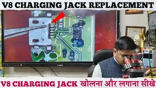 V8 Type Charging Jack Replacement Full Process Step by Step | V8 Type Charging Jack Open & Fixed