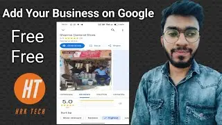Google Par Apna Business Add Kare free mein Easy way to add your business on Google maps