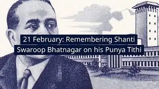 Biography of Shanti Swaroop Bhatnagar #shantiswaroopbhatnagar