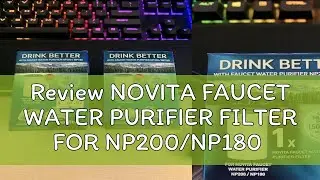 Review NOVITA FAUCET WATER PURIFIER FILTER FOR NP200/NP180