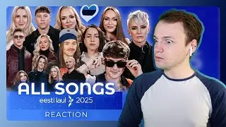 EESTI LAUL 2025: MY REACTION TO ALL THE SONGS (Tommy Cash, Andrei Zevakin, Elysa, Janek, Felin...)