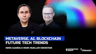 Metaverse, AI, Blockchain Tech Trends с Марком Мюллером-Эберштейном, генеральным директором CodexDF, автором бестселлеров