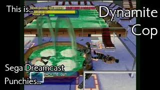 This is Dynamite Cop for the Sega Dreamcast