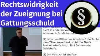Rechtswidrigkeit der Zueignung bei Gattungsschuld
