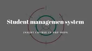 Insert course student management system php oops | admin pane l student management system