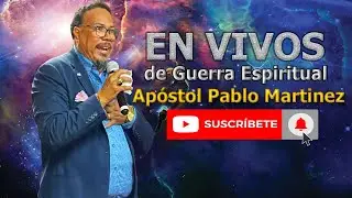 EN VIVO | TEMA: ENFRENTANDO GIGANTES ESPIRITUALES - APÒSTOL PABLO MARTINEZ