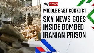 Sky News witnesses destruction at Tehran's Evin prison
