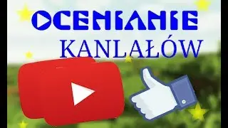 ⚡OCENIANIE KANAŁ&Oacute;W #1⚡