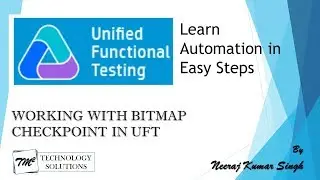 Tutorial 17 | Working with Bitmap Checkpoint in UFT by Neeraj Kumar Singh
