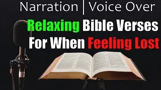 Bible Verses for When You Feel Lost | Relaxing Narration Voice Over