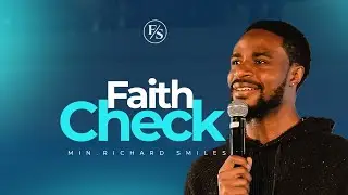 FAITH CHECK | Minister Richard Smiles