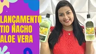 TIO NACHO RECONSTRUTOR TOTAL ALOE VERA ( Lan&ccedil;amento) Resenha