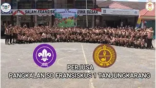 PERJUSA PANGKALAN SD FRANSISKUS 1 TANJUNGKARANG