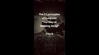 DOKKODO PRINCIPLES 1 TO 3 -  SAMURAI QUOTES - Miyamoto Musashi #shorts