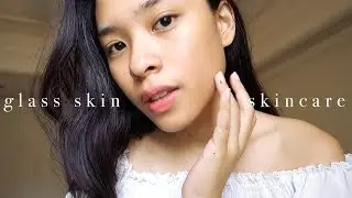 My 5 Step Glass Skin Skincare Routine | Talk Thru