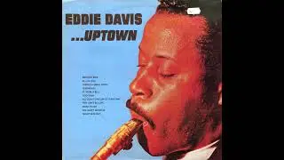 Eddie Davis  -...Uptown -1958 (FULL ALBUM)
