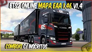 ETS2 1.46 MULTPLAYER MAPA EAA COM MODS BRASILEIROS COMBOIO COM INSCRITOS VERS&Atilde;O 1.46 V1.4