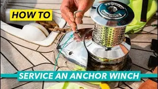 How to service an anchor winch maintenance | Boating skills with Jon Mendez |  Motor Boat & Yachting