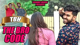 The Bro Code || Sushant Maggu