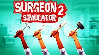 i'm a MAD DOCTOR | Surgeon Simulator 2