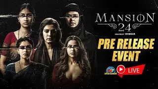 Mansion 24 - Pre Release Event LIVE | Ohmkar | Varalaxmi Sarathkumar | Avika Gor || @NTVENT