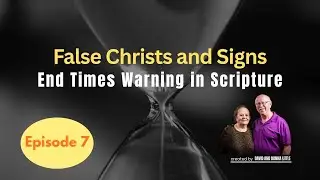 Episode 7 &ndash; The Great Falling Away | Faith and Deception in the Last Days