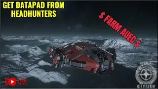 Star Citizen LIVE 4.3.2 Farm Auec$$$ A quiet day... until the mercenaries arrive