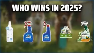The Top 5 Best Flea Spray in 2025 - Must Watch Before Buying!