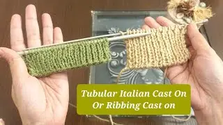 Tubular Cast on | Italian Cast On | 1 x 1 Rib Cast On | Ribbing Cast On | Easy Beginners tutorial