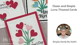 Clean and Simple Love-Themed Cards You Can Make in Minutes
