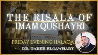 The Risala of Imam Qushayri - 29  with Dr. Tarek Elgawhary
